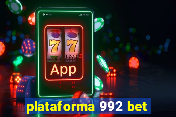 plataforma 992 bet